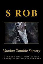 Voodoo Zombie Sorcery