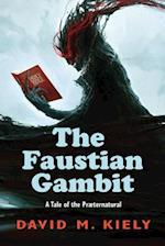 The Faustian Gambit