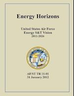 Energy Horizons United States Air Force Energy S&t Vision 2011-2026