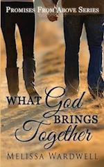 What God Brings Together