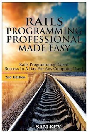 Rails Programming Professional Made Easy