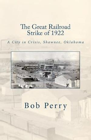 The Great Railroad Strike of 1922