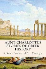 Aunt Charlotte's Stories of Greek History