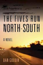 The Fives Run North-South