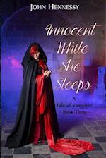 Innocent While She Sleeps