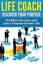 Life Coach - Discover Your Purpose