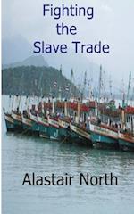 Fighting the Slave Trade