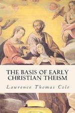 The Basis of Early Christian Theism