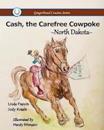 Cash, the Carefree Cowpoke
