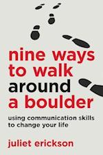 Nine Ways to Walk Around a Boulder