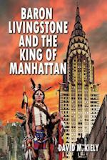 Baron Livingstone and the King of Manhattan