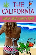 The California Wine and Weed Diet 