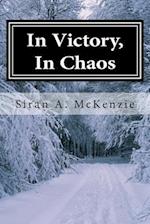 In Victory, in Chaos