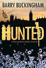 Hunted: A Dave Roberts Thriller, book III 