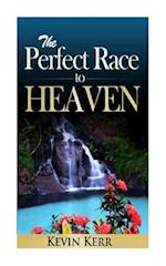 The Perfect Race to Heaven