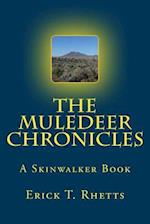 The Muledeer Chronicles: A Skinwalker Book 