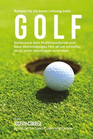 Rezepte Fur Die Beste Leistung Beim Golf