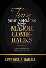 Turn Your Setbacks Into Major Comebacks