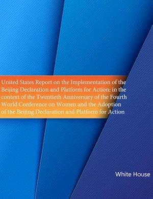 United States Report on the Implementation of the ?beijing Declaration and Platform for Action
