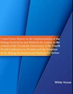 United States Report on the Implementation of the ?beijing Declaration and Platform for Action