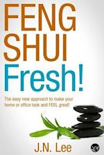 Feng Shui Fresh!
