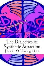 The Dialectics of Synthetic Attraction