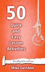 50 Quick and Easy Lesson Activities