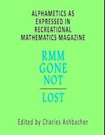 Alphametics as Expressed in Recreational Mathematics Magazine