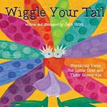 Wiggle Your Tail