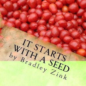 It Starts with a Seed