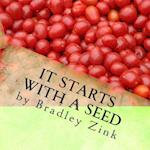 It Starts with a Seed