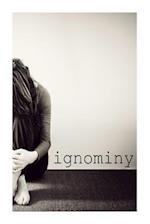 Ignominy