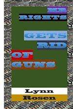 Mr. Rights Gets Rid of Guns