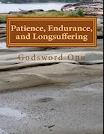 Patience, Endurance, and Longsuffering