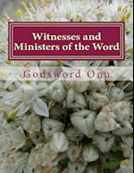 Witnesses and Ministers of the Word