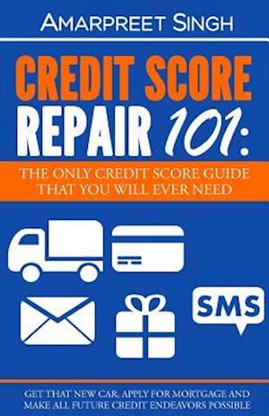 Credit Score Repair 101