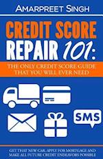 Credit Score Repair 101