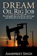 Dream Oil rig job