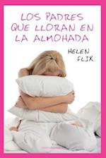 Los Padres Que Lloran En La Almohada