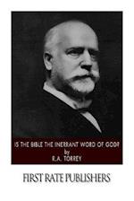 Is the Bible the Inerrant Word of God?