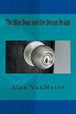 The Blue Door and the Dream Realm