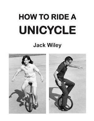 How to Ride a Unicycle
