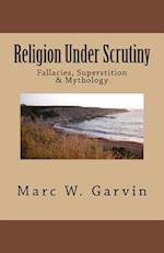 Religion Under Scrutiny