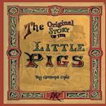 The Original Story of the Little Pigs