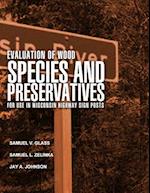 Evaluation of Wood Species and Preservatives for Use in Wisconsin Highway Sign Posts