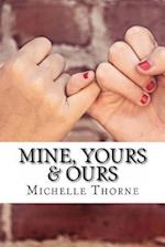 Mine, Yours & Ours