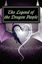The Legend of the Dragon People