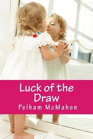 Luck of the Draw