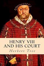 Henry VIII and His Court