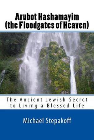 Arubot Hashamayim (the Floodgates of Heaven)
